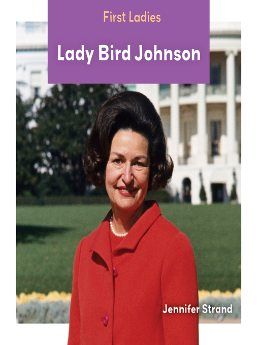 Title details for Lady Bird Johnson by Jennifer Strand - Available